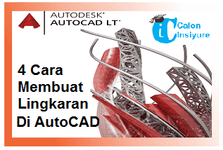 Gambar 4 Cara Paling Mudah Membuat Lingkaran Di AutoCAD